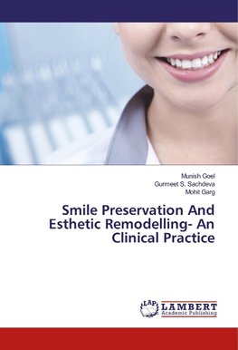 Smile Preservation And Esthetic Remodelling- An Clinical Practice