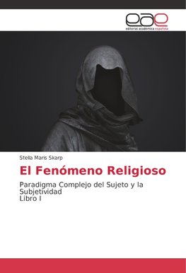 El Fenómeno Religioso