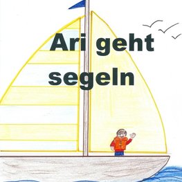 Ari geht Segeln