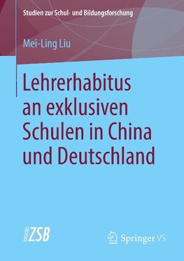 Lehrerhabitus an exklusiven Schulen in China und Deutschland