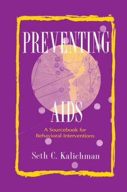 Kalichman, S: Preventing Aids