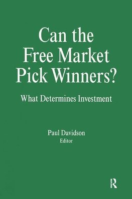 Davidson, P: Can the Free Market Pick Winners?: What Determi