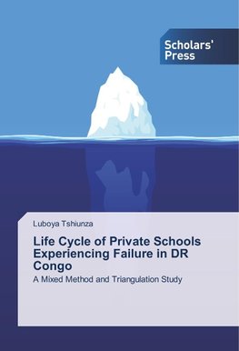 Life Cycle of Private Schools Experiencing Failure in DR Congo