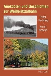 Anekdoten und Geschichten zur Weißeritztalbahn