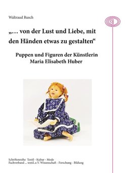 "... von der Lust und Liebe, mit den Händen etwas zu gestalten"