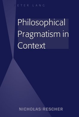 Philosophical Pragmatism in Context