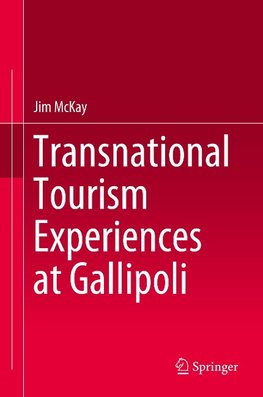 Transnational Tourism Experiences at Gallipoli