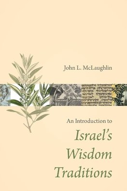 Introduction to Israel's Wisdom Traditions