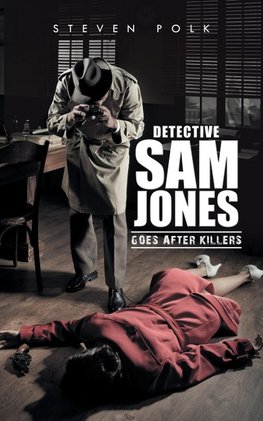 Detective Sam Jones Goes After Killers