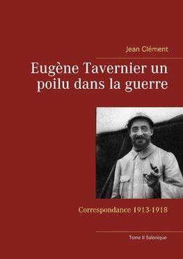 Eugène Tavernier un poilu dans la guerre