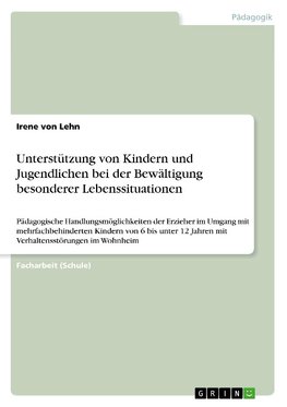 Unterstützung von Kindern und Jugendlichen bei der Bewältigung besonderer Lebenssituationen