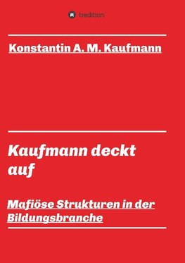 Kaufmann deckt auf