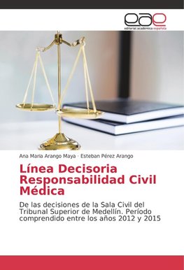 Línea Decisoria Responsabilidad Civil Médica