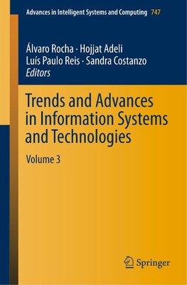 Trends and Advances in Information Systems and Technologies