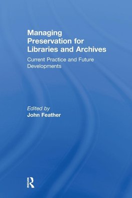 Managing Preservation for Libraries and Archives