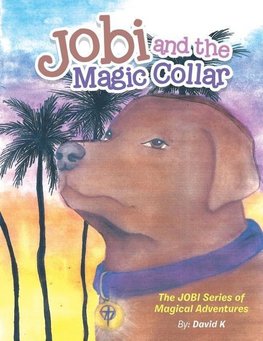 Jobi and the Magic Collar