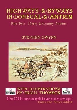 Highways and Byways in Donegal and Antrim - Part Two - Derry & Co. Antrim