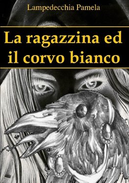 La ragazzina ed il corvo bianco