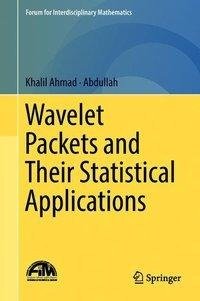 Ahmad, K: Wavelet Packets and Their Statistical Applications