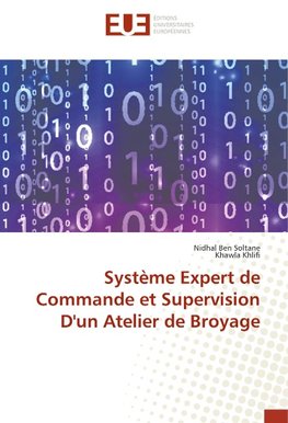 Système Expert de Commande et Supervision D'un Atelier de Broyage