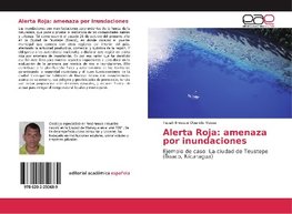 Alerta Roja: amenaza por inundaciones