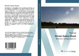 Driven Game Shoot