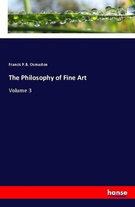 The Philosophy of Fine Art