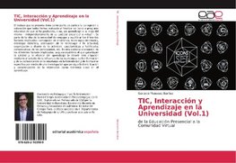 TIC, Interacción y Aprendizaje en la Universidad (Vol.1)