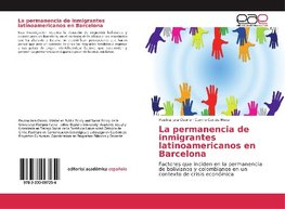 La permanencia de inmigrantes latinoamericanos en Barcelona