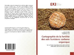 Cartographie de la fertilité des sols Tunisiens: carbone organique