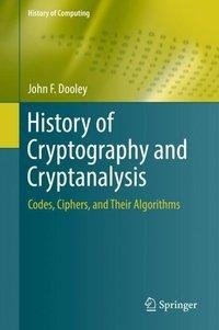 History of Cryptography and Cryptanalysis