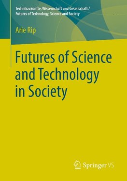 Futures of Science and Technology in Society