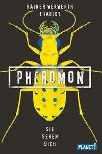 Pheromon 2: Sie sehen dich