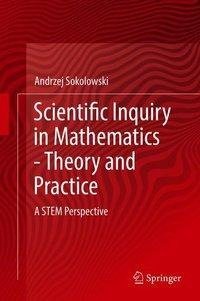 Scientific Inquiry in Mathematics - Theory and Practice