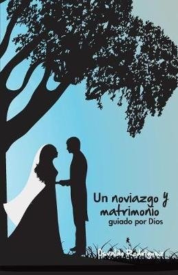 Un Noviazgo Y Matrimonio