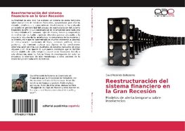 Reestructuración del sistema financiero en la Gran Recesión