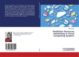 Prediction Resources Scheduling in Cloud Computing Systems