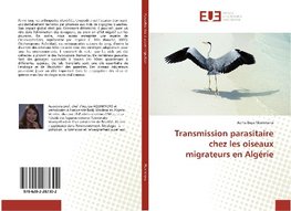 Transmission parasitaire chez les oiseaux migrateurs en Algérie