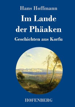 Im Lande der Phäaken