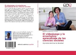 El videojuego y la enseñanza-aprendizaje de las ciencias sociales