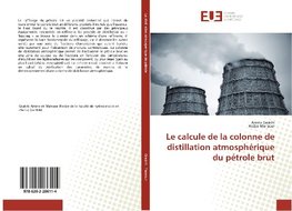 Le calcule de la colonne de distillation atmosphérique du pétrole brut