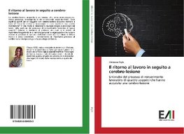 Il ritorno al lavoro in seguito a cerebro-lesione