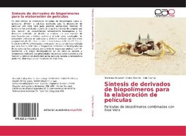 Síntesis de derivados de biopolímeros para la elaboración de películas