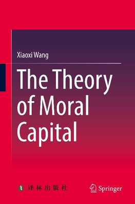 The Theory of Moral Capital