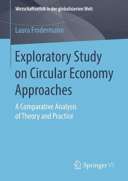 Exploratory Study on Circular Economy Approaches