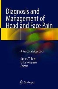 Diagnosis and Management of Head and Face Pain