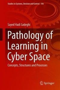 Pathology of Learning in Cyber Space