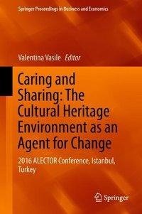 Caring and Sharing: The Cultural Heritage Environment as an Agent for Change