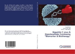 Hepatitis C virus & Hepatocellular Carcinoma "Biomarker & Biotherapy"