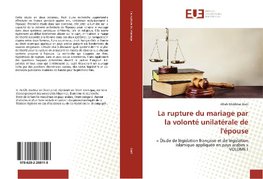 La rupture du mariage par la volonté unilatérale de l'épouse